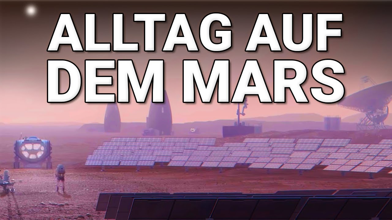 Mars 2035: Der Alltag der ersten Kolonisten