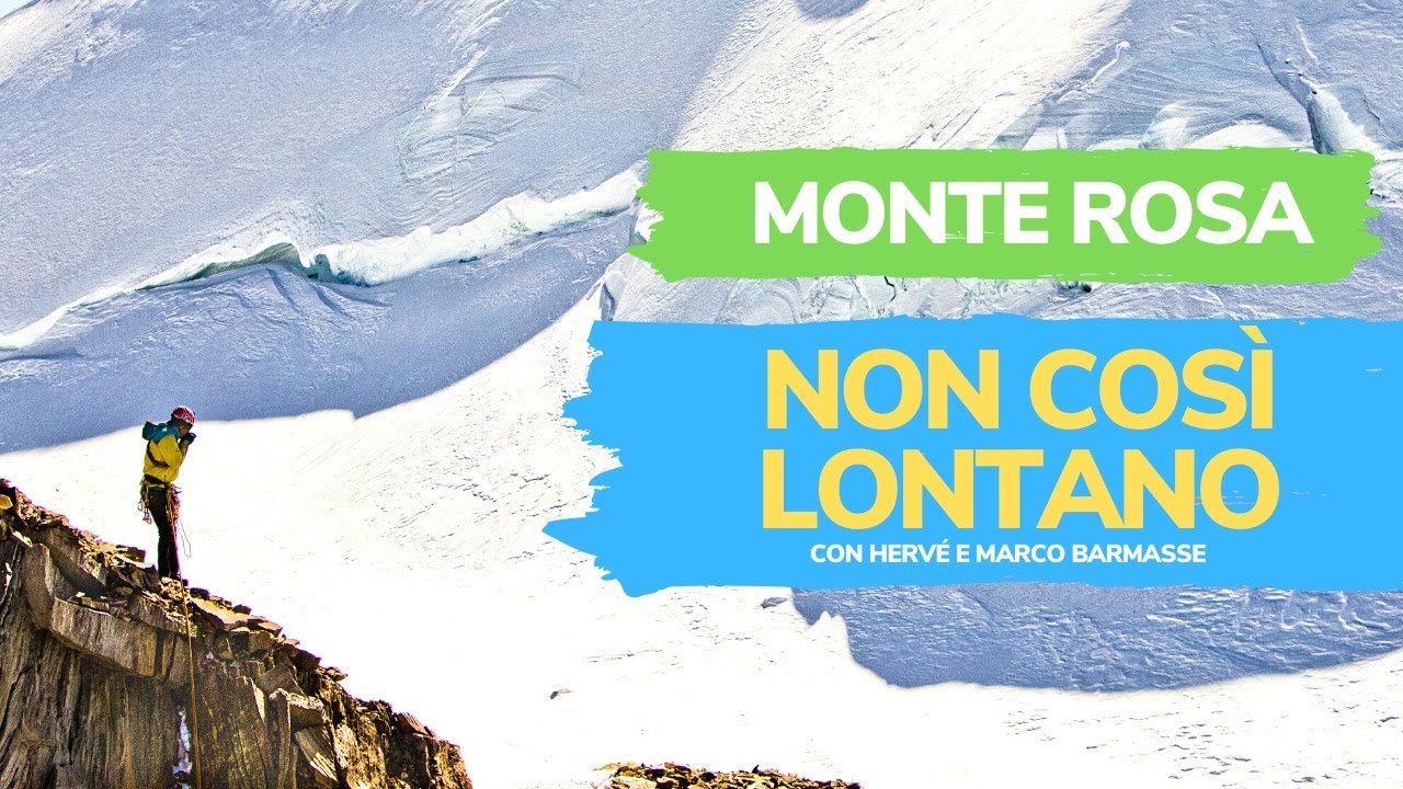 Monta Rosa, Hervé Barmasse - Non così lontano - Seconda Parte del progetto Exploring The Alps