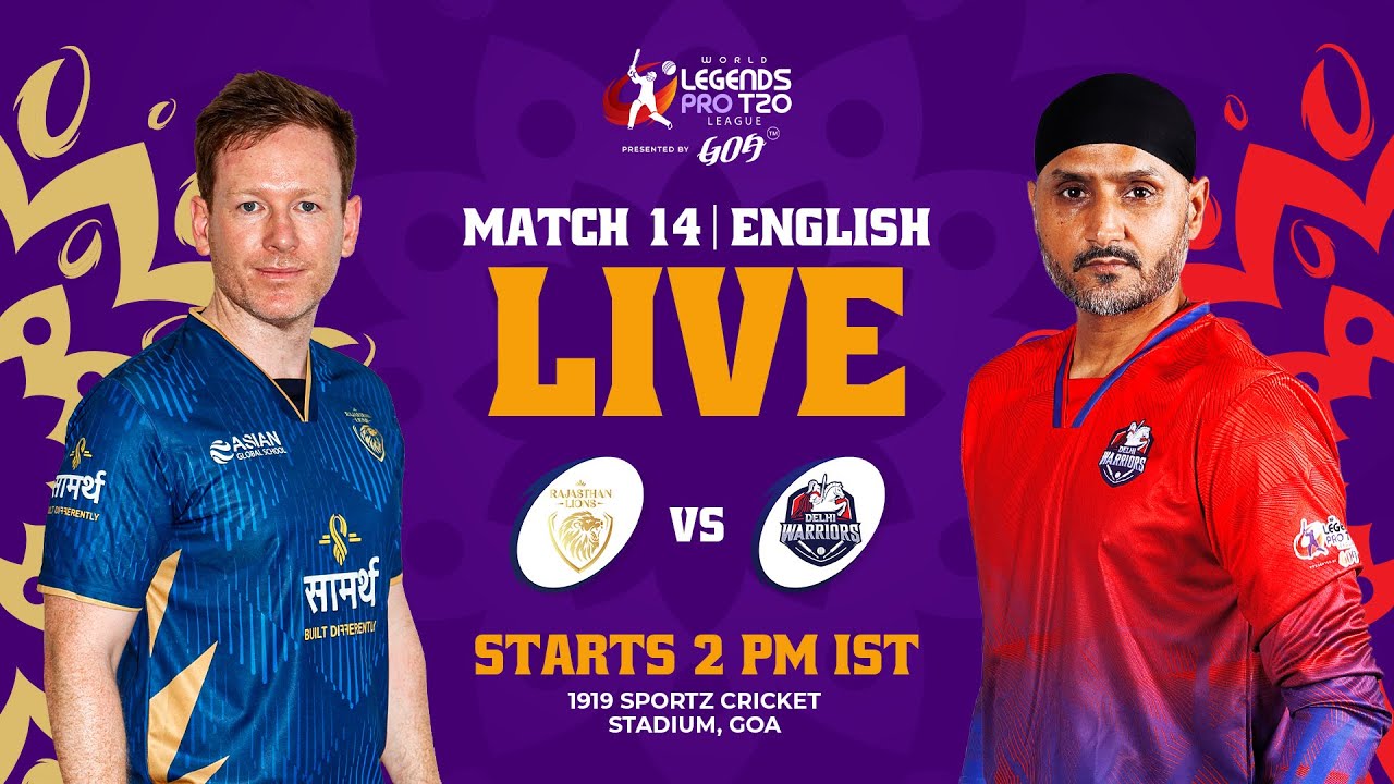 Rajasthan Lions v Delhi Warriors | Match 14 | English | World Legends Pro T20 League 2026