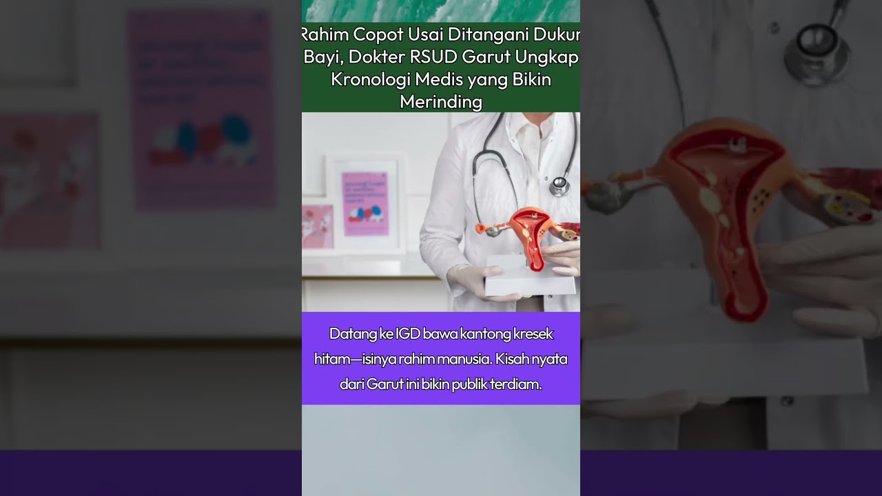Rahim Copot Usai Ditangani Dukun Bayi, Dokter RSUD Garut Ungkap Kronologi Medis yang Bikin Merinding