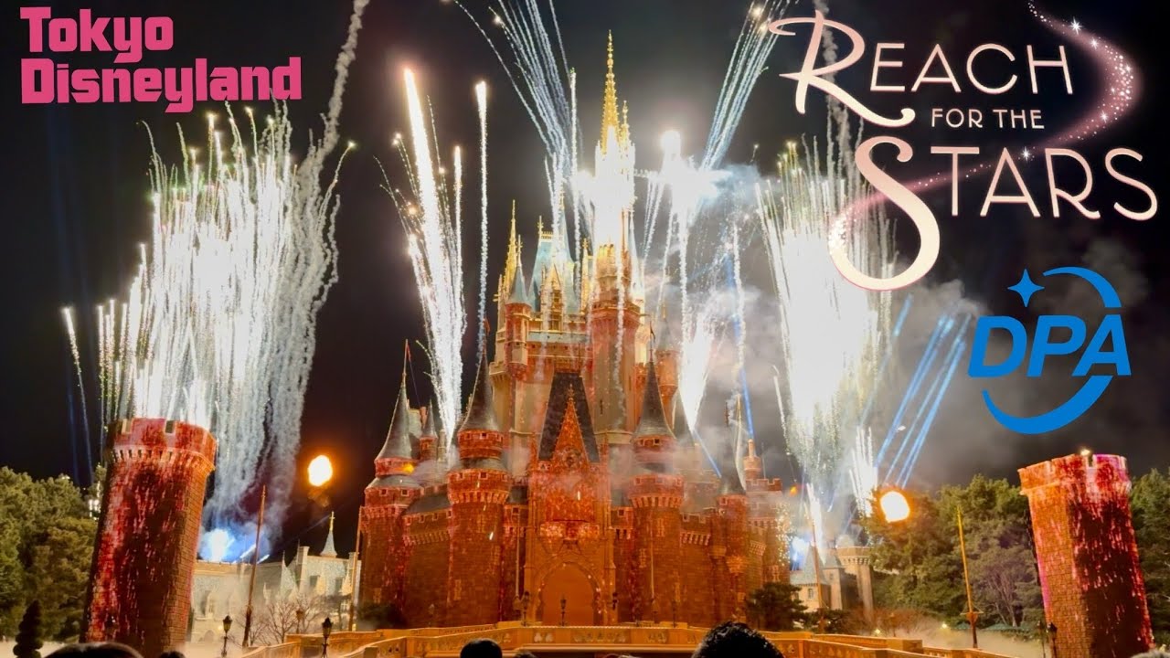 Reach for the Stars【東京ディズニーランド】