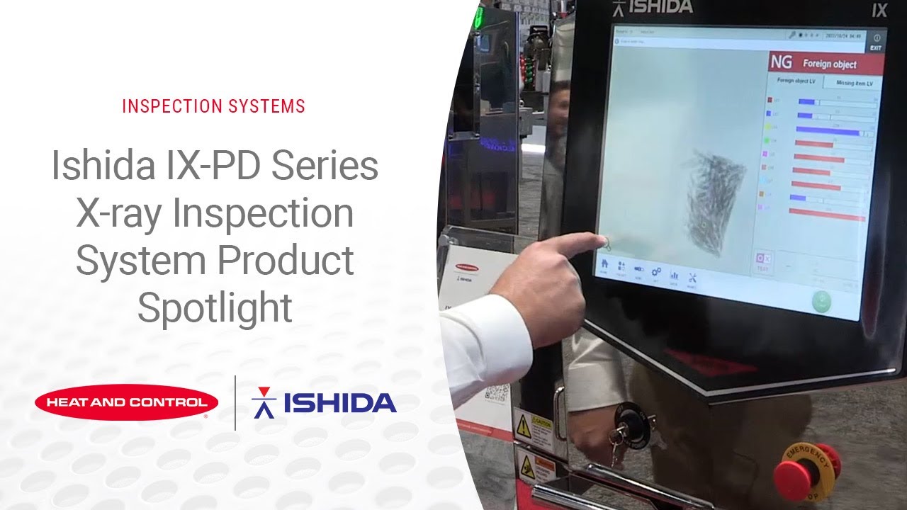 Ishida IX-PD Series X-ray Inspection System Product Spotlight with Todd Grube | Heat and Control