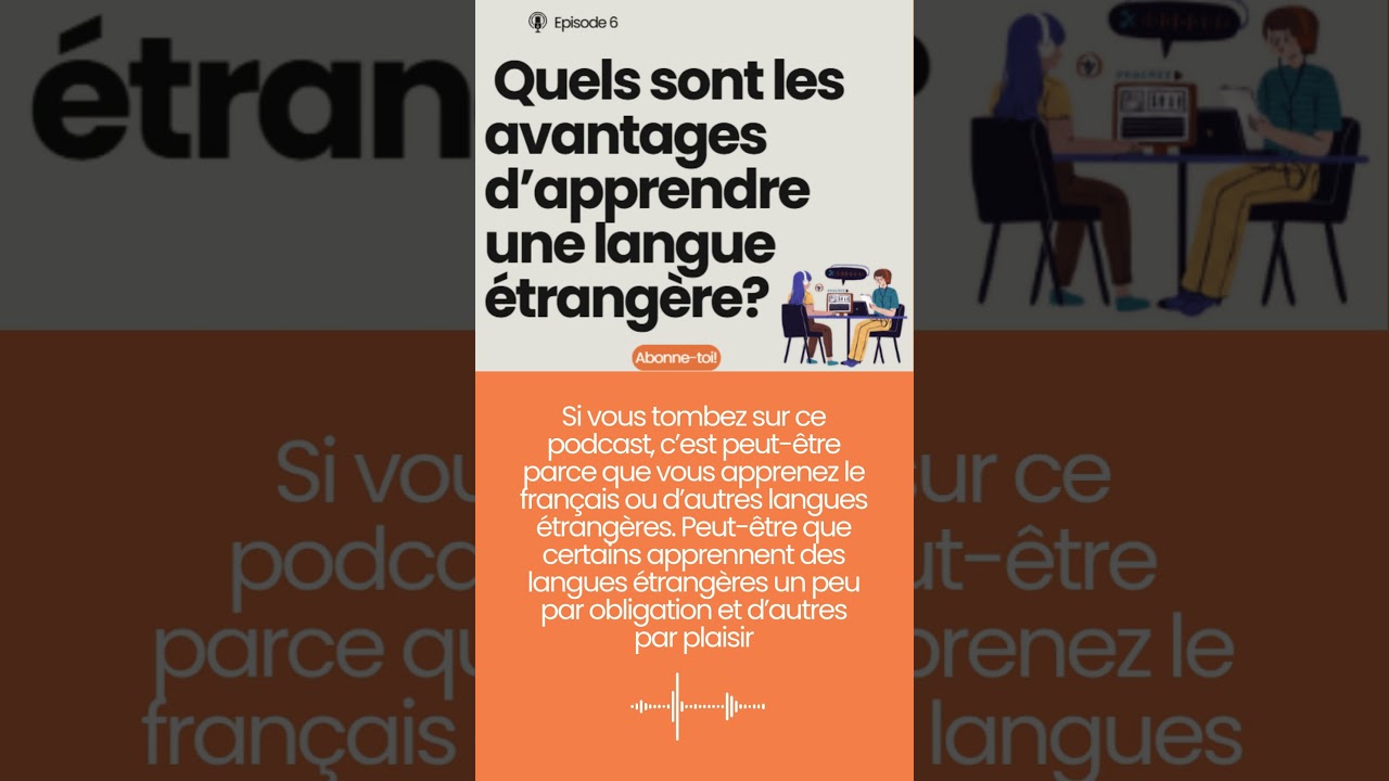 Les avantages d'apprendre une langue étrangère #improvefrenchlistening