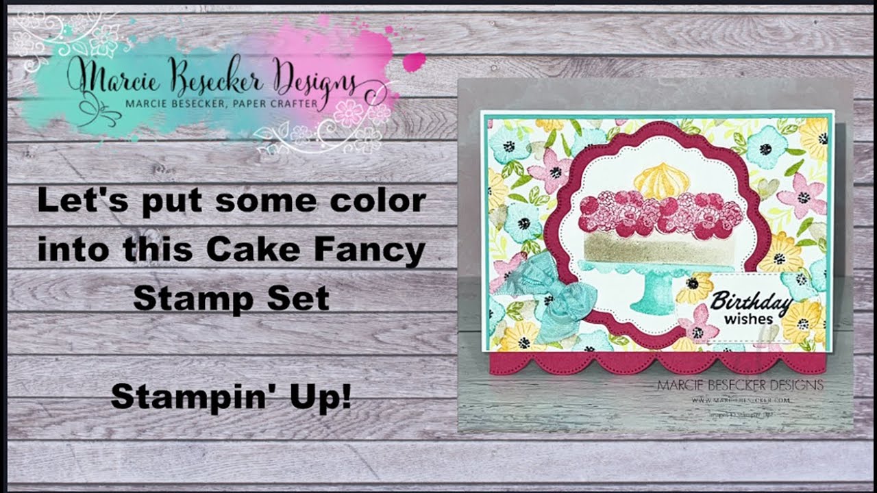 Let's put some color into this Cake Fancy Stamp Set  -  Stampin' Up!