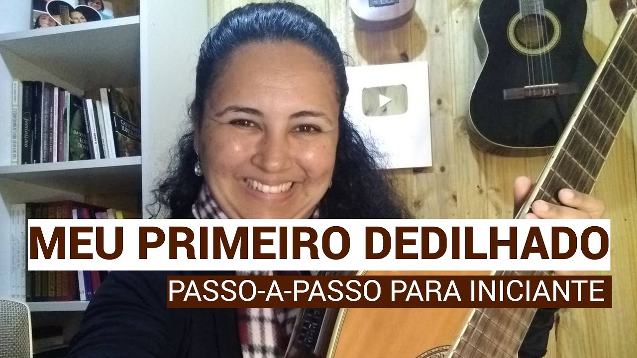 Meu Primeiro Dedilhado | Execícios Simples pra INICIANTE no VIOLÃO