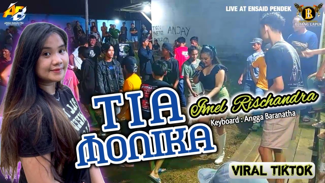 TIA MONIKA || Voc  IMEL RISCHANDRA || BUJANG LAPUK AUDIO 🔴 LIVE GAWAI DAYAK ENSAID PENDEK