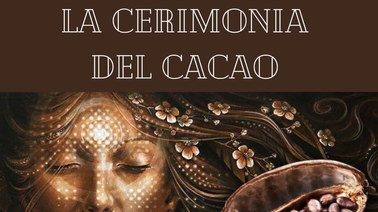 🔵 LA CERIMONIA DEL CACAO con Amay
