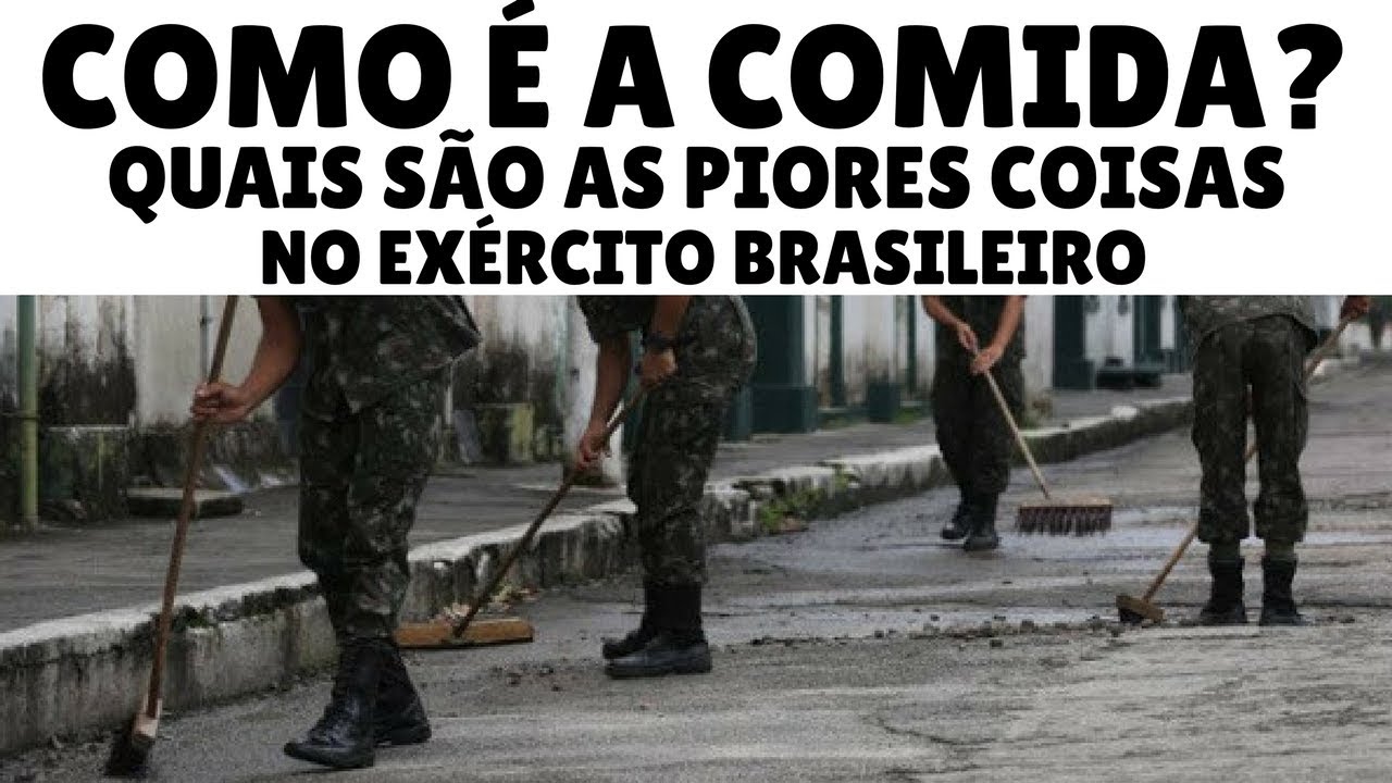 Como é a Comida no Quartel? - Quais São As Piores Coisas do Exército Brasileiro