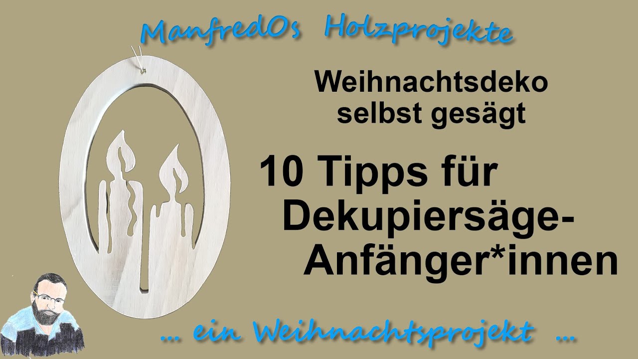 Weihnachtsdeko aus Holz sägen: 10 Tipps für Anfänger*innen an der Dekupiersäge