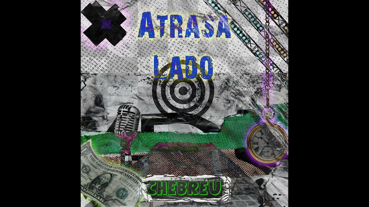 ATRASA LADO - ( Chebreu) 