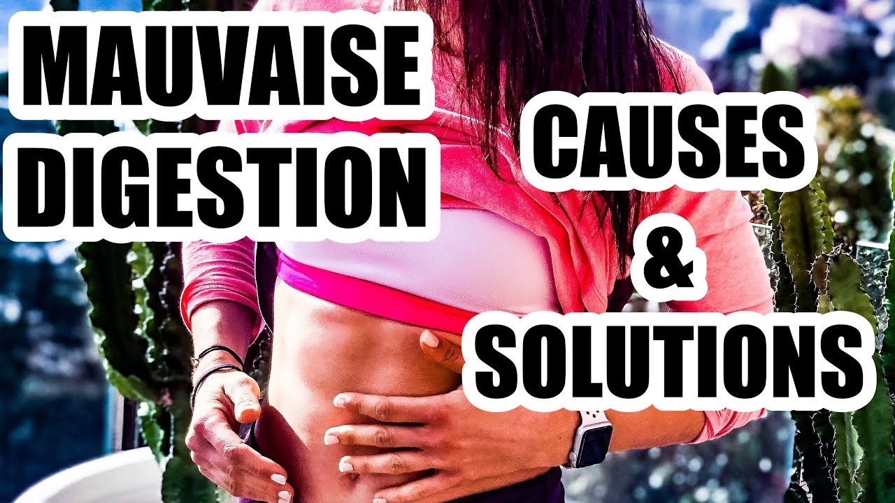 MAUVAISE DIGESTION : 2 ASTUCES SIMPLES !