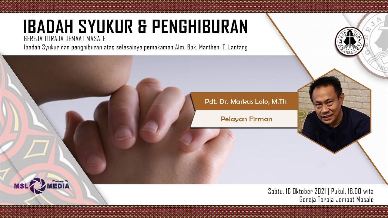ibadah Syukur & Penghiburan | Selesainya Pemakaman Alm. Bpk. Marthen T. Lantang | Sabtu, 16 Okt 2021