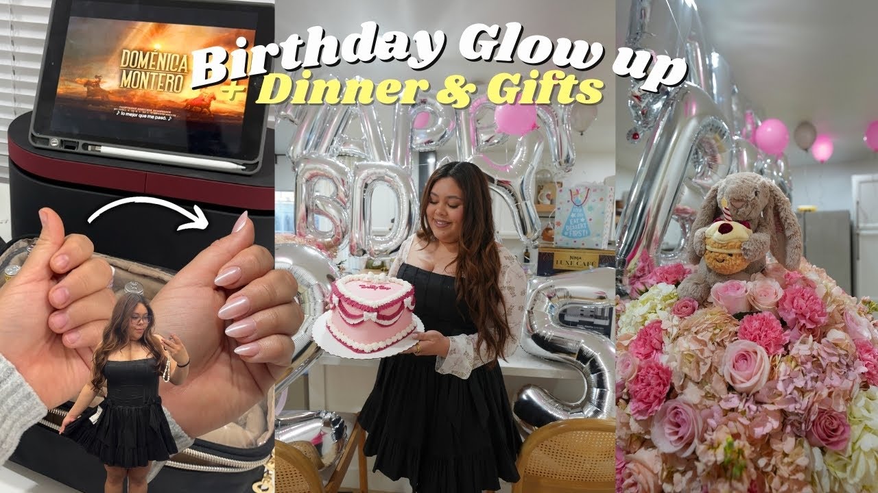 Preparing for my Birthday *Glow Up + Party* Birthday Dinner & Gifts