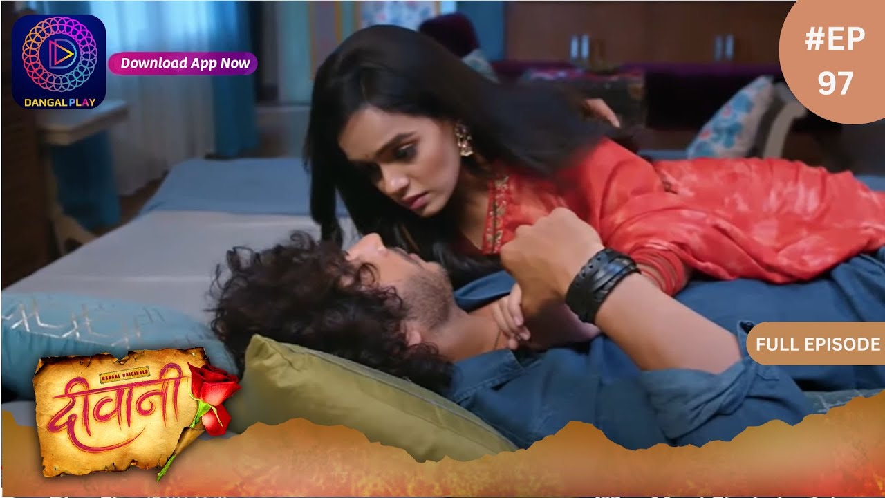 Deewani | Full Episode 97 | 8 July 2024 | दीवानी | Dangal TV