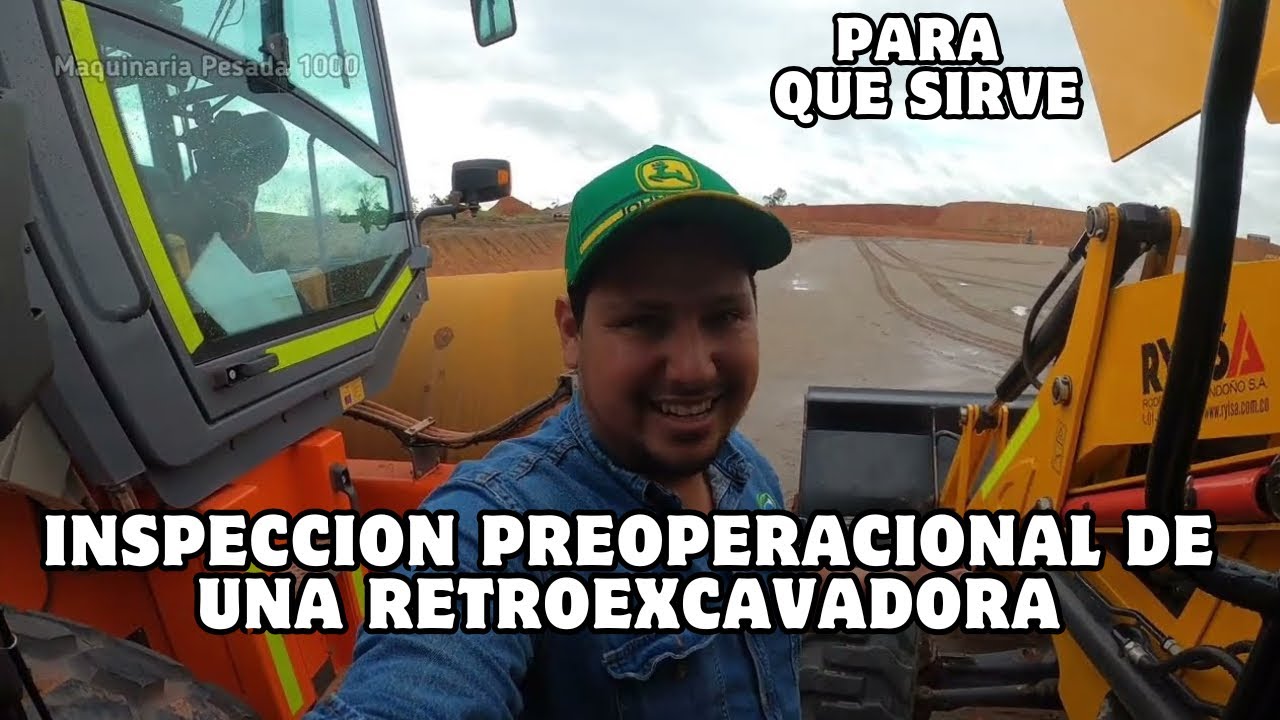 aprende hacer la inspeccion preoperacional de una retroexcavadora o retrocargador