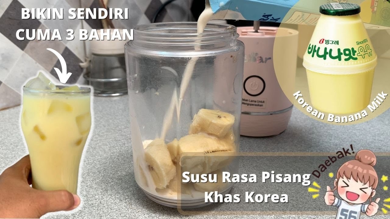 RESEP KOREAN BANANA MILK - SUSU RASA PISANG KHAS KOREA