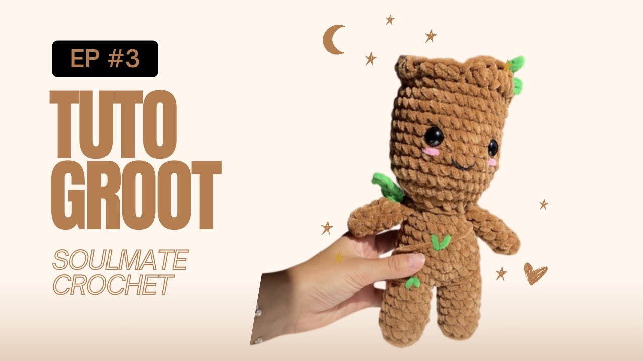 BABY GROOT AMIGURUMI TUTORIEL FACILE - BABY GROOT FRENCH TUTORIAL AMIGURUMI