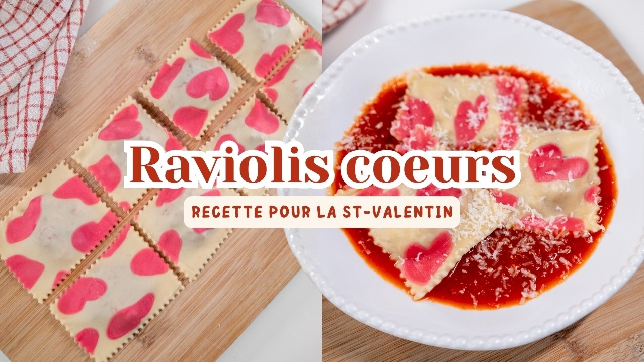 RAVIOLIS CŒURS (St-Valentin) 💌 PÂTES FRAÎCHES MAISON – recette facile pour dîner romantique