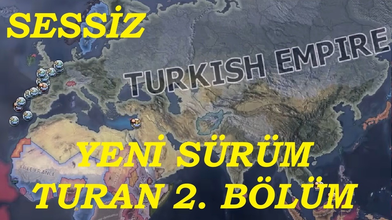 SESSİZ HOI4 Türkiye 2. Bölüm Yeni Güncelleme SIFIRDAN Tüm Oynayış Turan Yolları #hoi4 #heartsofiron4
