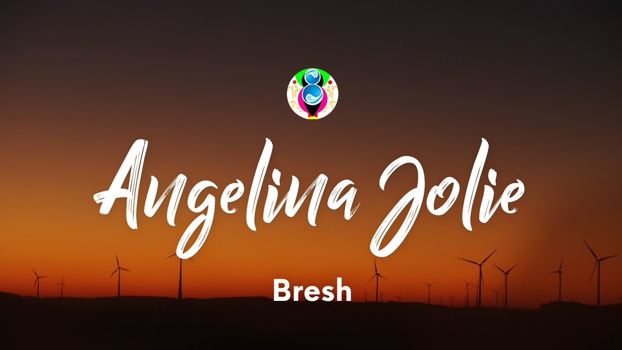 Bresh - Angelina Jolie (Testo/Lyrics)