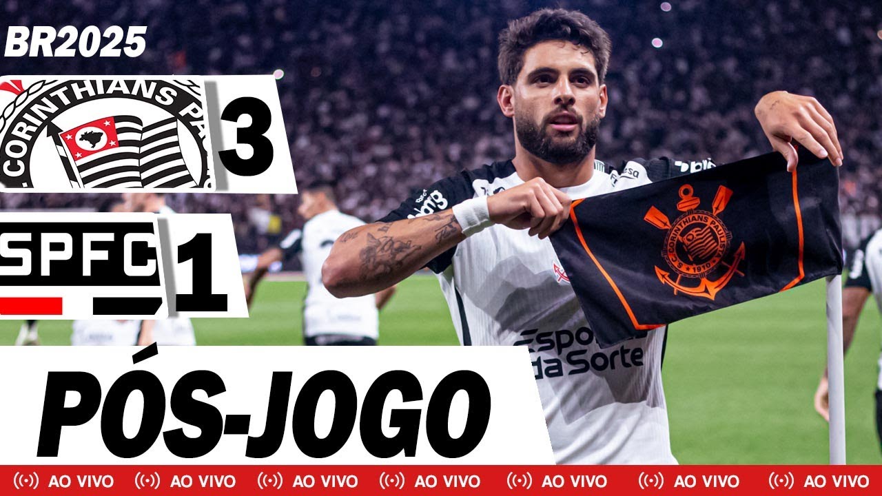 🔴PÓS-JOGO AO VIVO DIRETO NEO QUÍMICA ARENA! CORINTHIANS 3X1 SÃO PAULO | BR 2025 - 34ª RODADA
