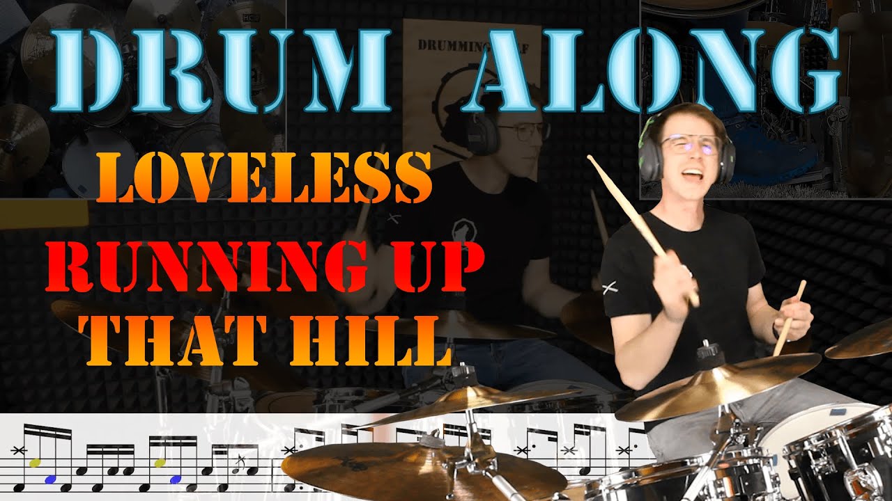 How to Drum: Loveless - Running up that Hill (Drum Along)