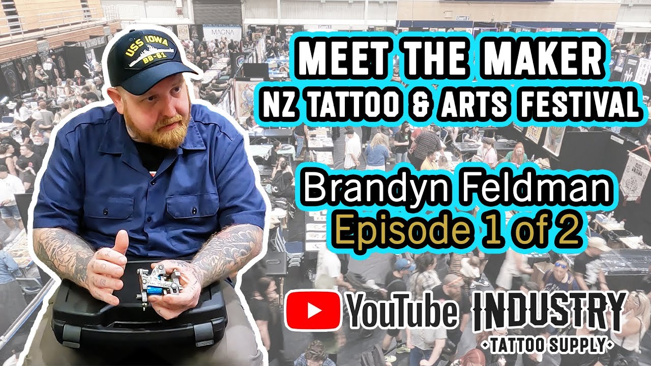 Meet the Craftsman: Episode 1 Brandyn Feldman NZ Tattoo & Arts Festival 2022