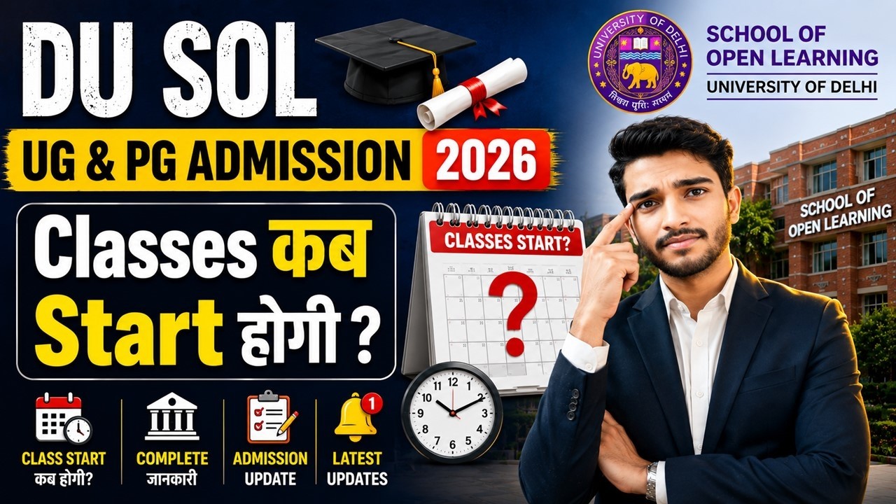 DU SOL UG & PG Admission 2026 | Classes कब से Start होंगी? | Classes Kab Or Kaha Hogi? SOL Update M+