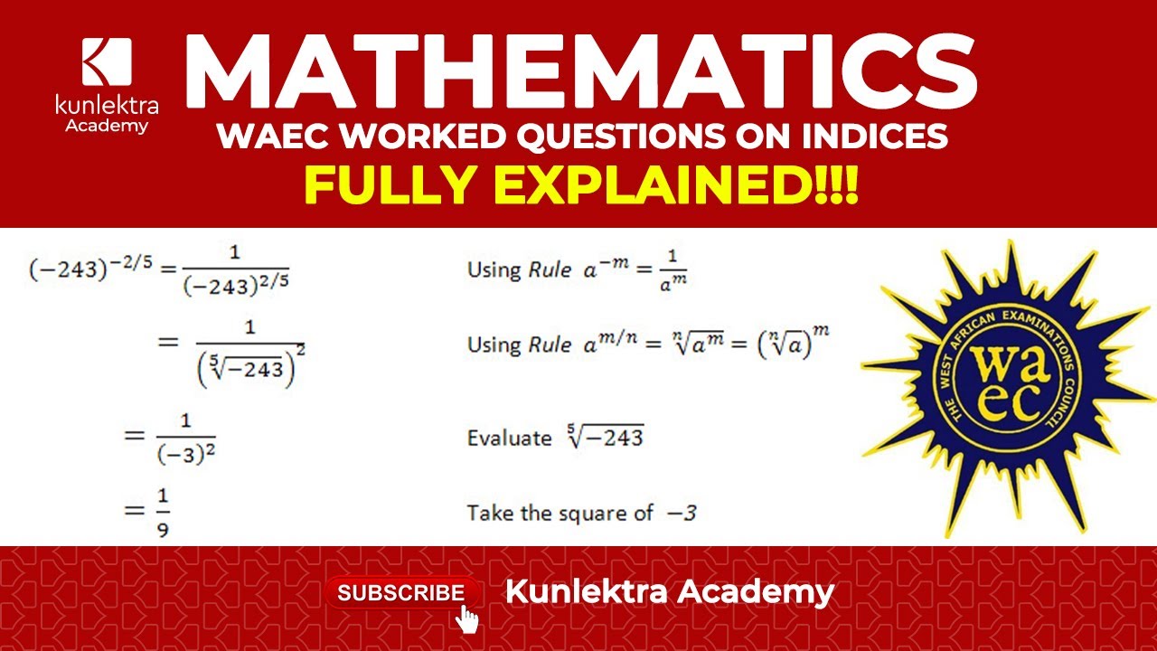 WASSCE, Mathematics 2020, Worked question on algebraic indices