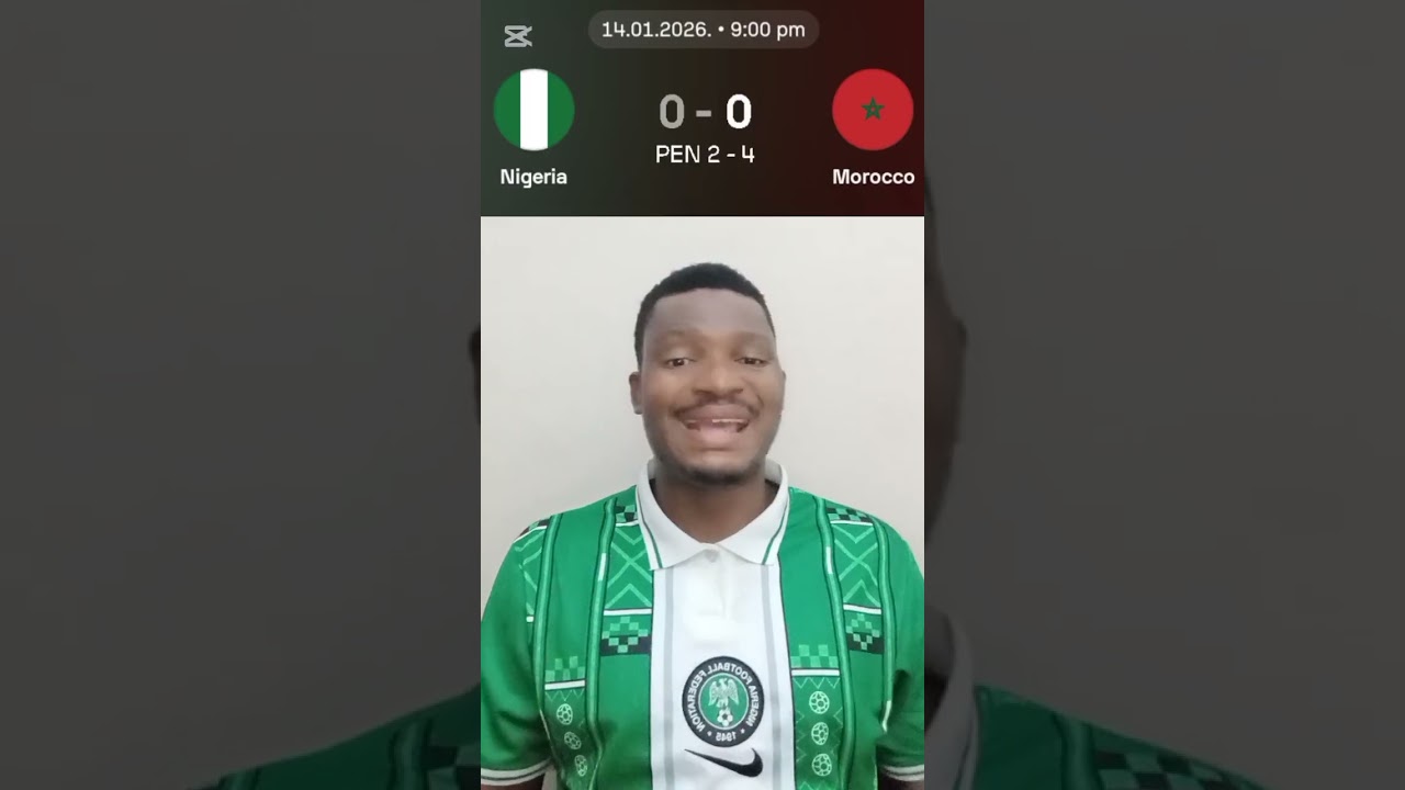 SUPER EAGLES LOSS TO MOROCCO IN AFCON SEMI FINAL. MOROCCO IN THE FINAL (UCHE'S REACTION)
