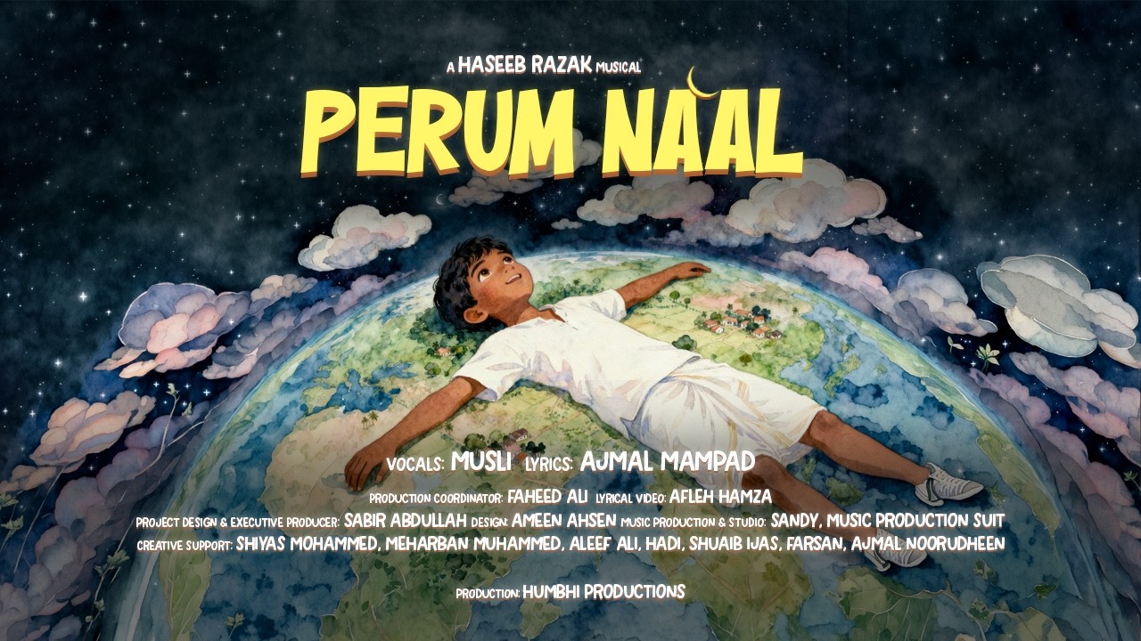 PERUM NAAL |  MUSLI | Haseeb Razak | Ajmal Mampad | Humbhi Production | Maasam kandtto