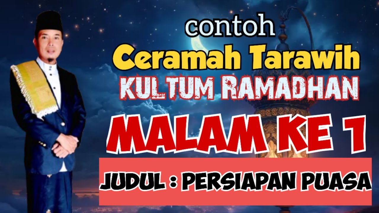 Ceramah Tarawih Malam ke 1. Persiapan Puasa