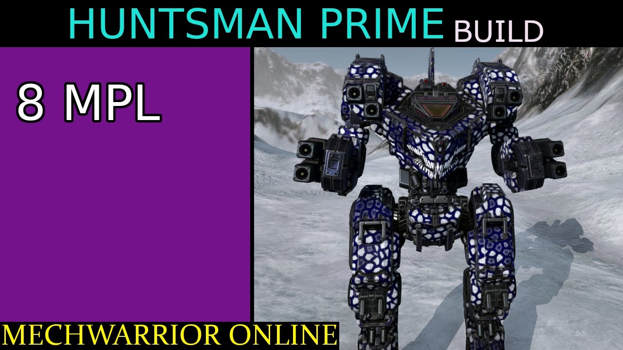 MWO Build - Huntsman Prime (8MPL)