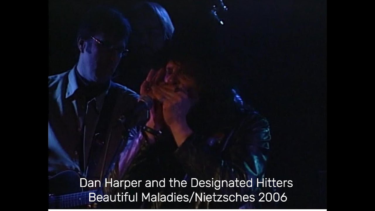 Dan Harper and the Designated Hitters/Beautiful Maladies/Nietzsches 2006