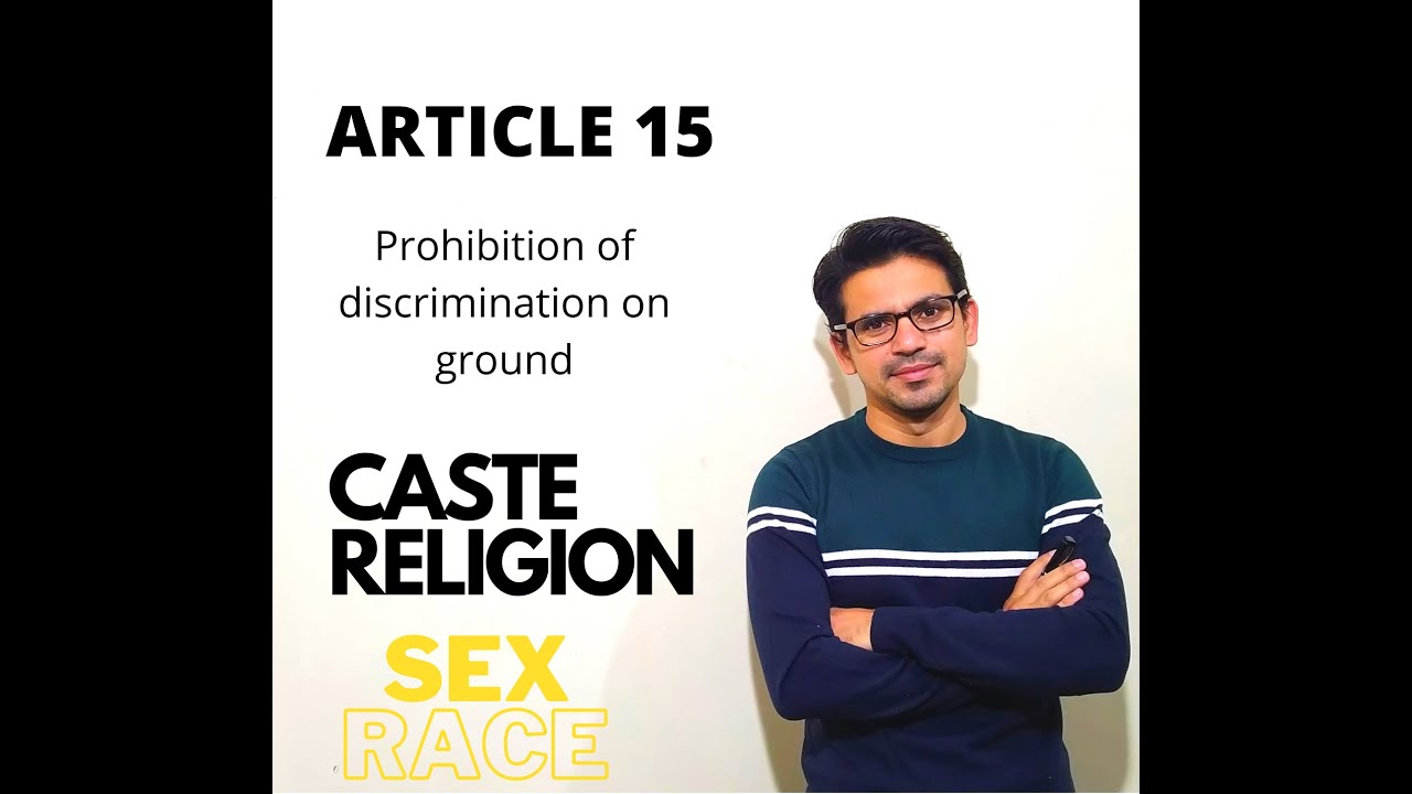 Article15 of Indian Constitution, Prohibition of discrimination, Woman Reservation, Backward Class