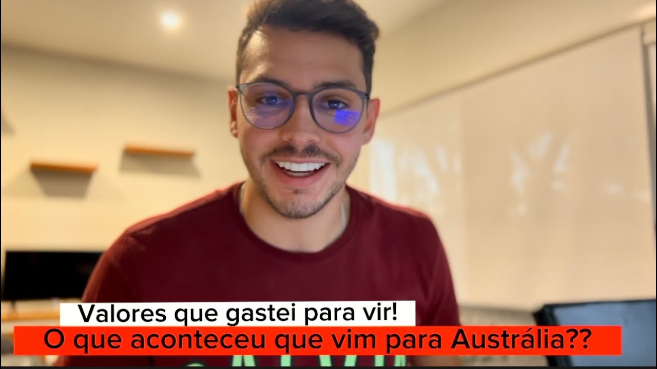 #31 Austrália: quanto custa ir para Austrália?/como surgiu a ideia de ir para Austrália.
