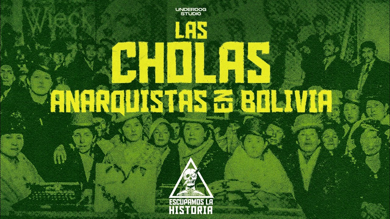 Las Cholas anarquistas en Bolivia (Federación obrera femenina)