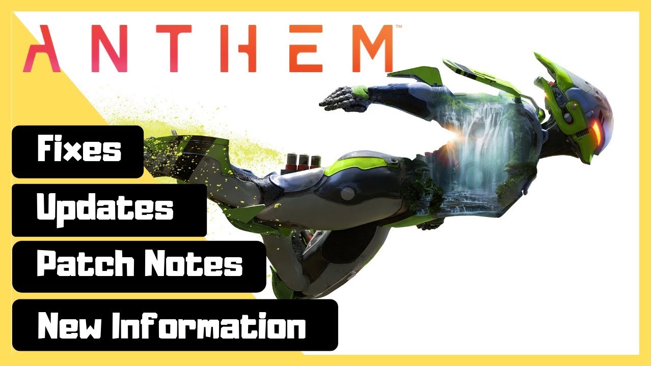 UPDATE & FIXES !! - Patch Notes - Anthem