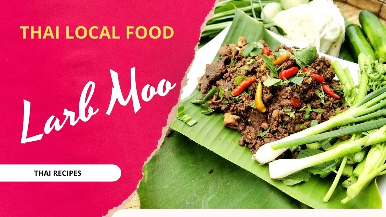 Larb Moo Authentic Thai larb recipe  - Thai Recipes - Thai Local Food | Udom Food