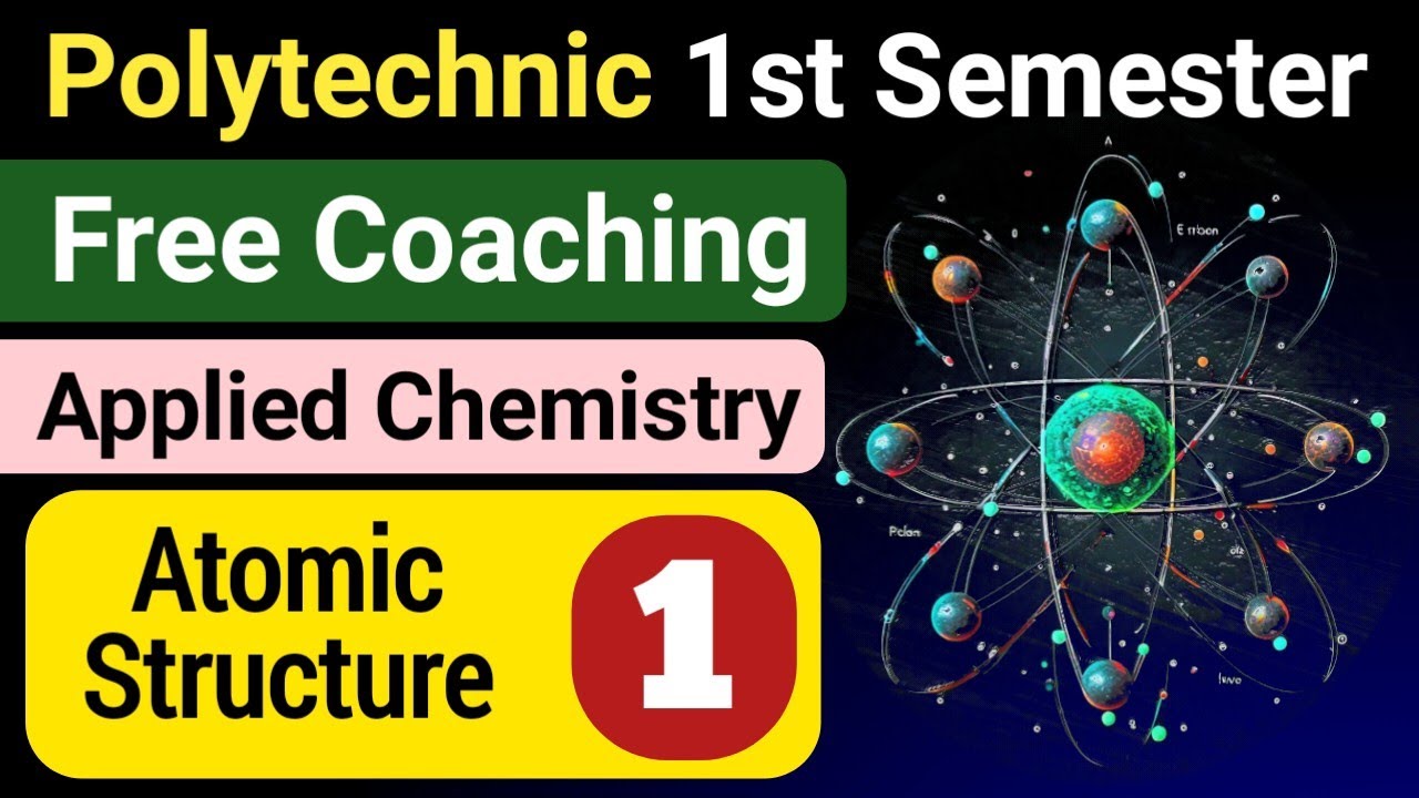 Atomic Structure (Part-1) | Applied Chemistry | 1st Semester of Polytechnic | NatiTute