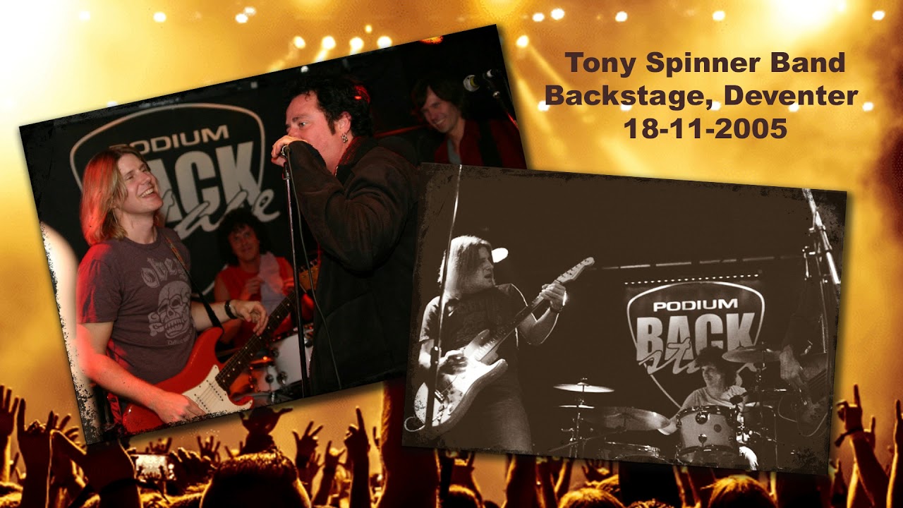 Tony Spinner Band,  live @ Backstage Deventer, 18-11-2005