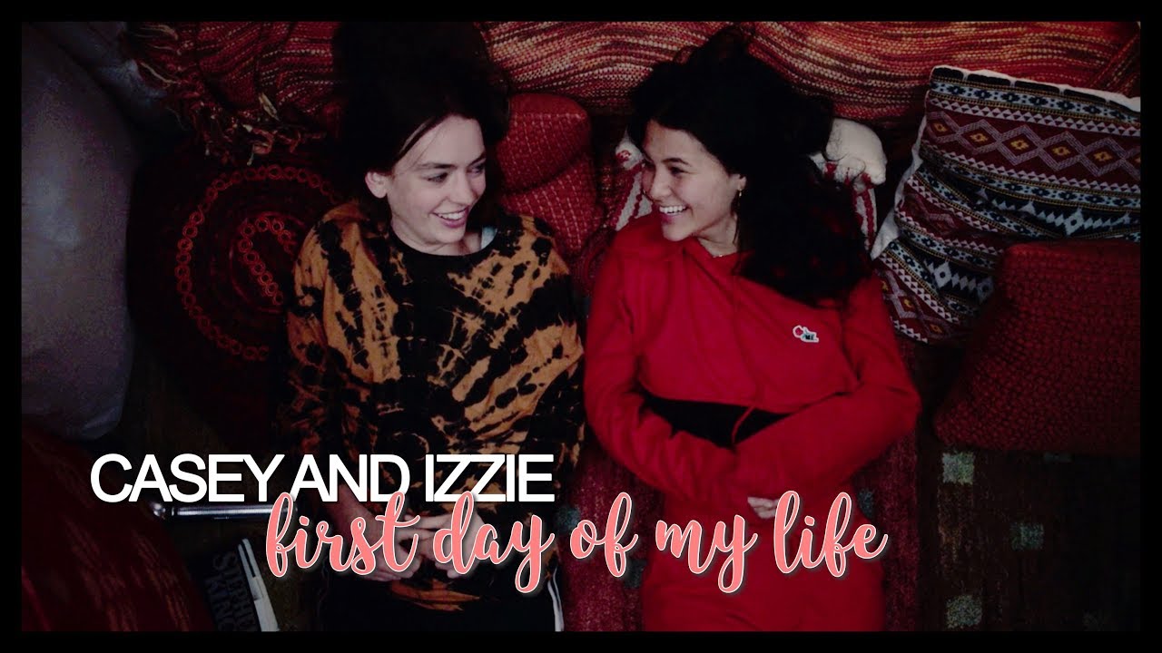 casey and izzie ; first day of my life