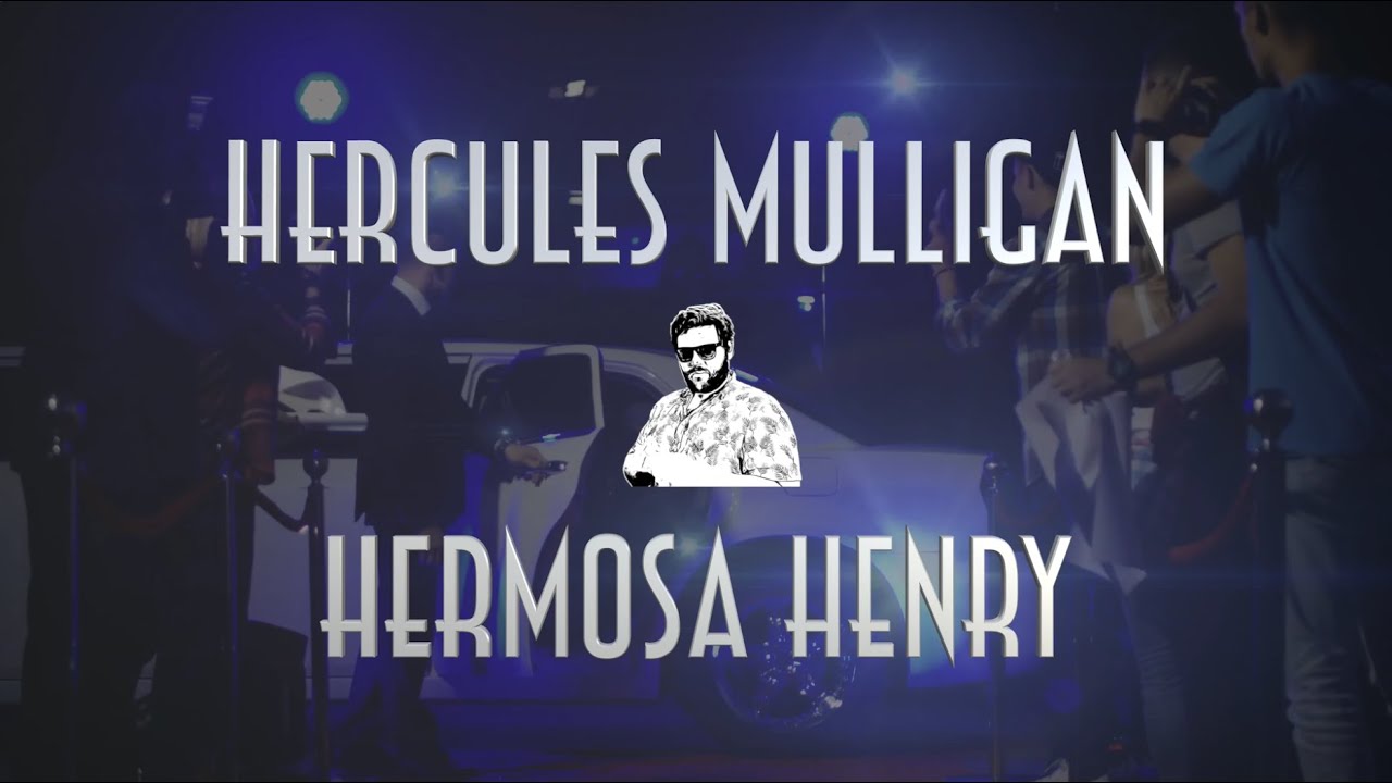 Hercules Mulligan - Hermosa Henry