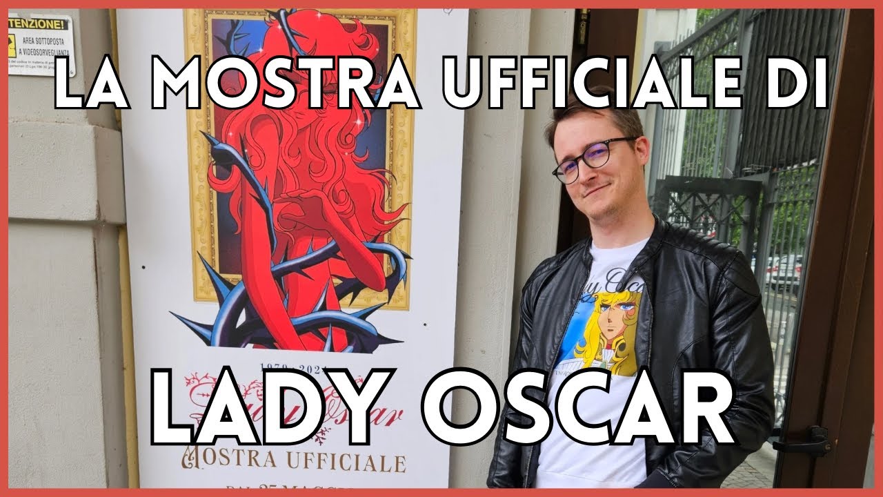 LADY OSCAR | La mostra UFFICIALE per il 45° anniversario della serie animata