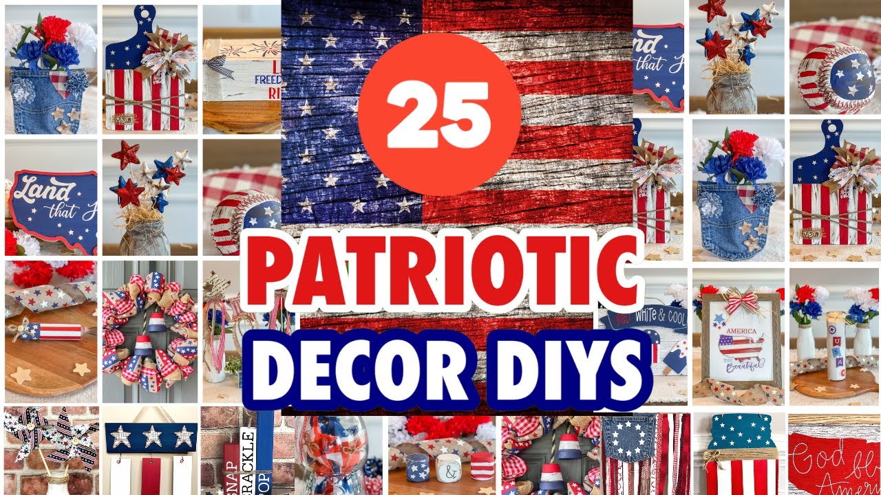 25 *MUST SEE* DOLLAR TREE PATRIOTIC DECOR DIYS l QUICK & EASY 4TH OF JULY DECOR 🇺🇸