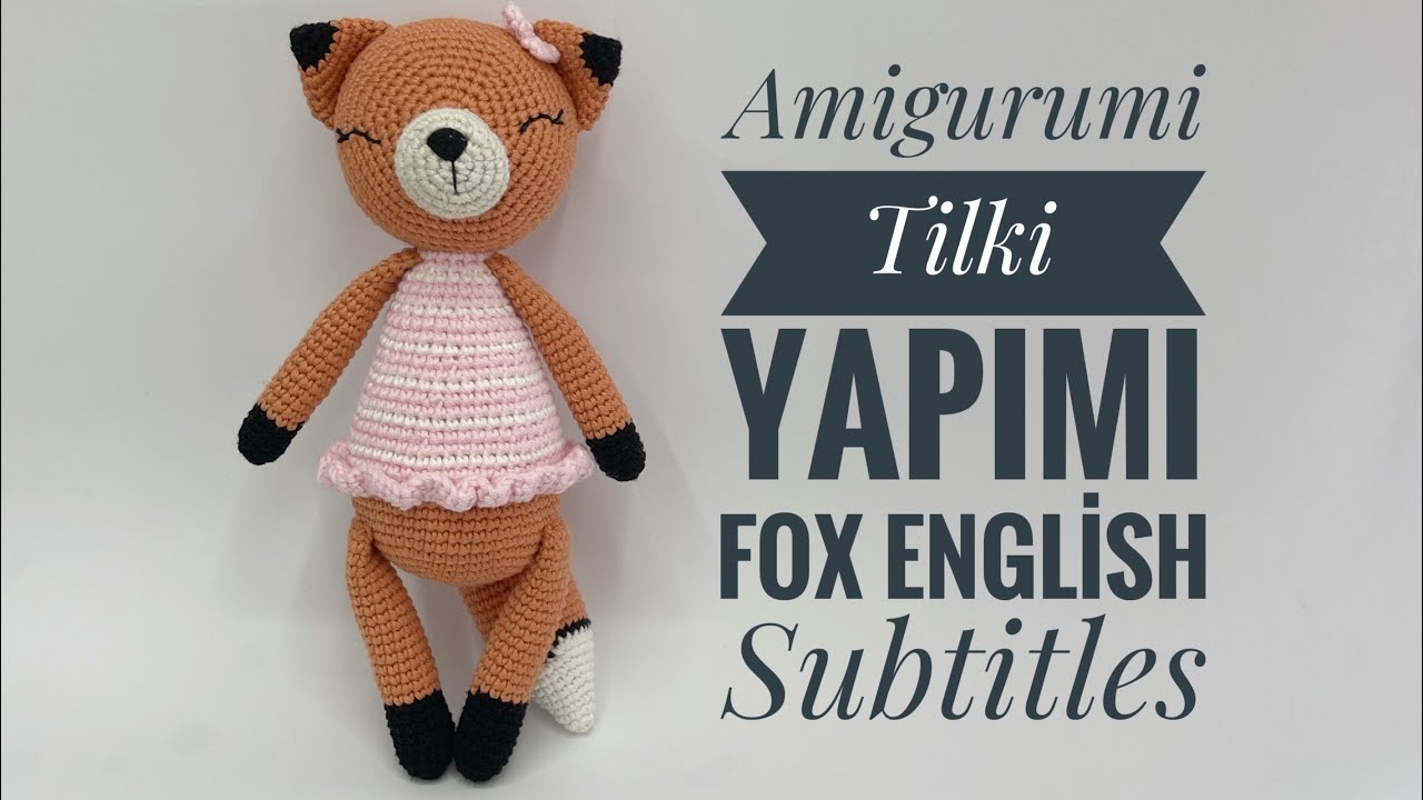 Amigurumi Tilki yapımı 1/2 English Subtitles (kafa,kulak,burun) Amigurumi Fox