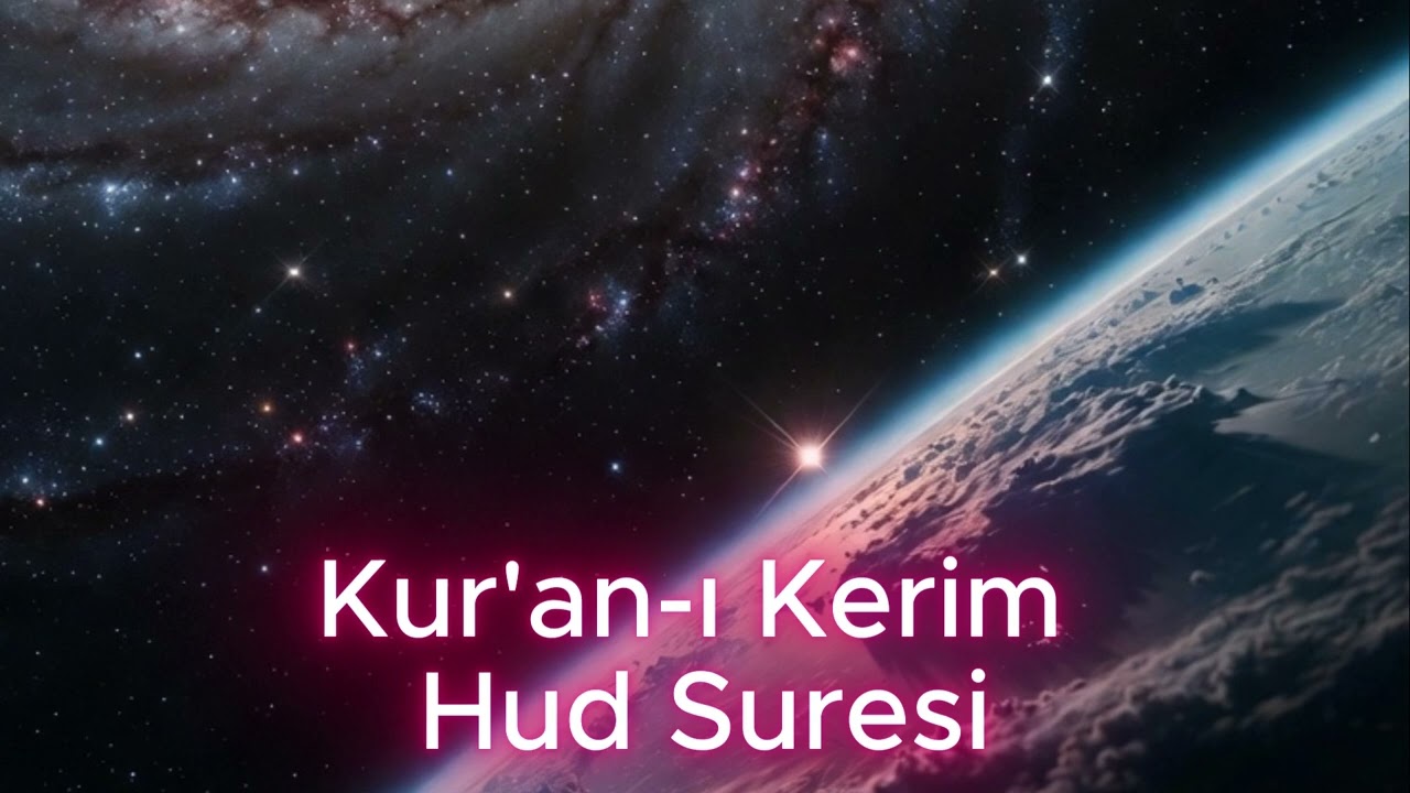 Hud Suresi-Türkçe Meali ve Anlamı