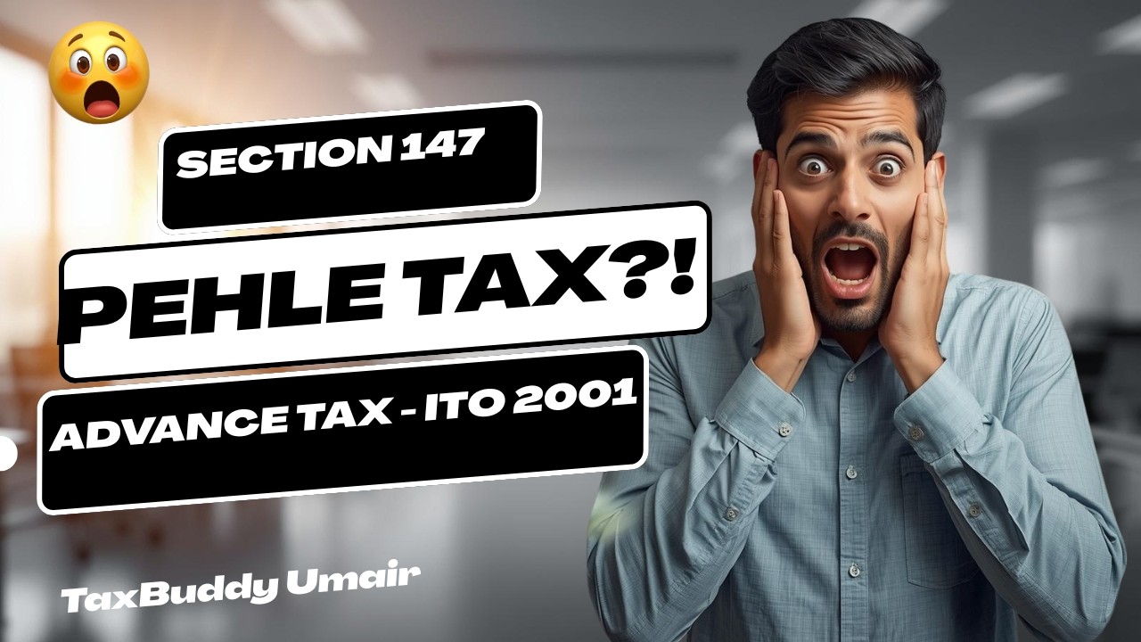 Section 147. Advance Tax in Pakistan ? |   TaxBuddy Umair