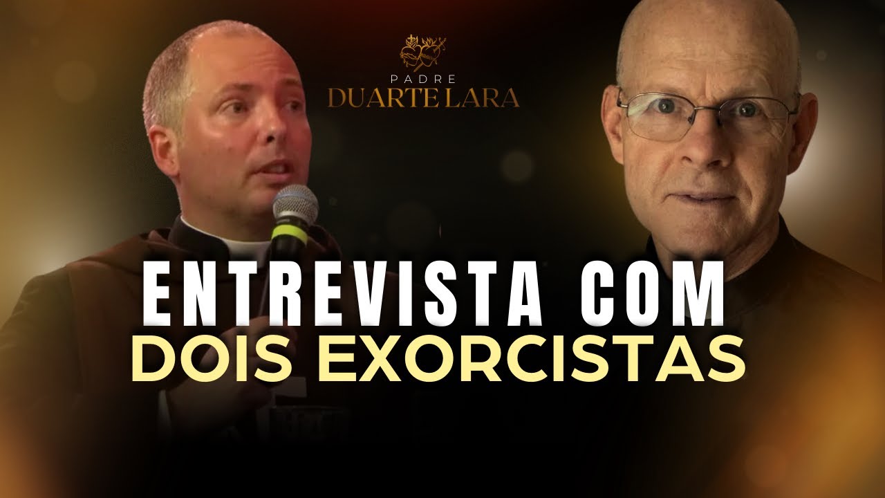 ENTREVISTA COM DOIS EXORCISTAS - PADRE DUARTE LARA E MONSENHOR ROSSETI