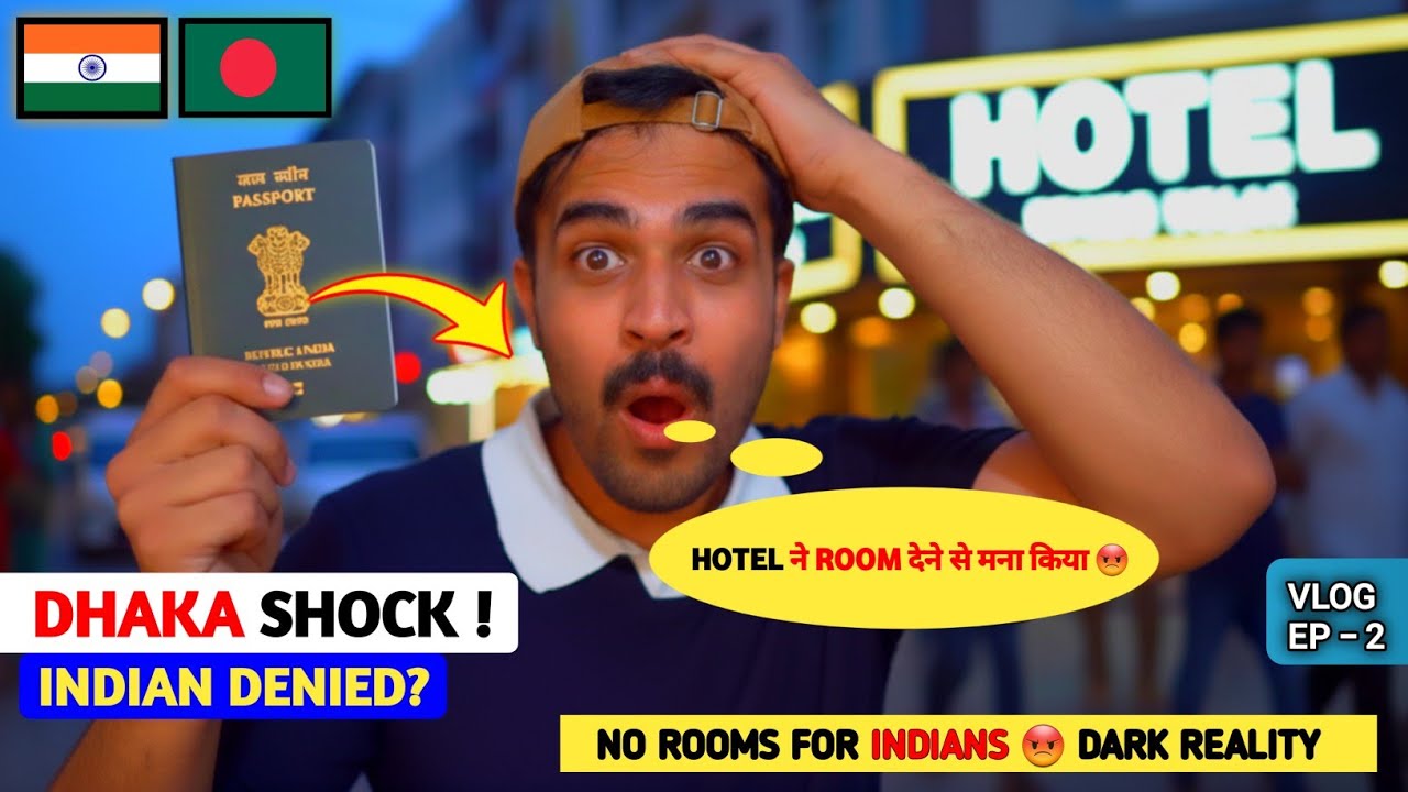 Indians NOT Allowed in Dhaka Hotels? 😨 My Real Story